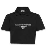 1 black Polo Crop Top white NOBODY IS PERFECT (i'm nobody) #color_black