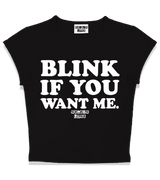 1 black Status Baby Tee white BLINK IF YOU WANT ME #color_black