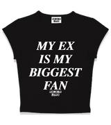 1 black Status Baby Tee white MY EX IS MY BIGGEST FAN #color_black