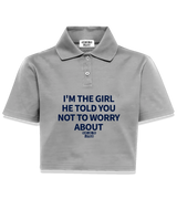 1 grey Polo Crop Top navyblue I'M THE GIRL HE TOLD YOU NOT TO WORRY ABOUT #color_grey