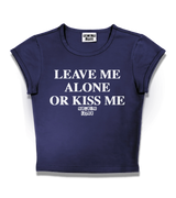 1 navy Status Baby Tee white LEAVE ME ALONE OR KISS ME #color_navy