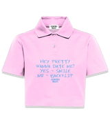 1 pink Polo Crop Top lightblue HEY PRETTY WANNA DATE ME? YES = SMILE NO = BACKFLIP #color_pink
