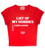 1 red Status Baby Tee white LIST OF MY HOBBIES complaining #color_red