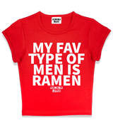 1 red Status Baby Tee white MY FAV TYPE OF MEN IS RAMEN #color_red
