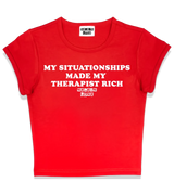 1 red Status Baby Tee white MY SITUATIONSHIPS MADE MY THERAPIST RICH #color_red