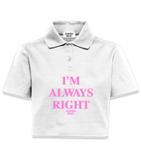 1 white Polo Crop Top pink I'M ALWAYS RIGHT #color_white