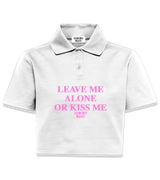 1 white Polo Crop Top pink LEAVE ME ALONE OR KISS ME #color_white