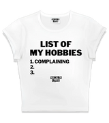 1 white Status Baby Tee black LIST OF MY HOBBIES complaining #color_white