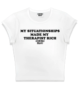 1 white Status Baby Tee black MY SITUATIONSHIPS MADE MY THERAPIST RICH #color_white