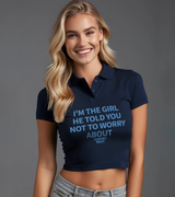 2 navy Polo Crop Top lightblue I'M THE GIRL HE TOLD YOU NOT TO WORRY ABOUT #color_navy