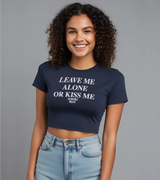 2 navy Status Baby Tee white LEAVE ME ALONE OR KISS ME #color_navy