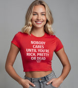 2 red Status Baby Tee white NOBODY CARES UNTIL YOU'RE RICH PRETTY OR DEAD #color_red