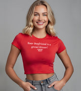 2 red Status Baby Tee white Your boyfriend is a great kisser! #color_red