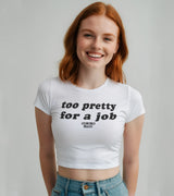 2 white Status Baby Tee black too pretty for a job #color_white