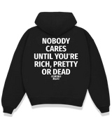 1 black Boxy Hoodie white NOBODY CARES UNTIL YOU'RE RICH PRETTY OR DEAD #color_black