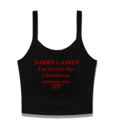 1 black Cami Crop Top red SORRY LADIES I'm already like a brother to someone else #color_black