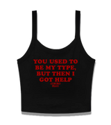 1 black Cami Crop Top red YOU USED TO BE MY TYPE BUT THEN I GOT HELP #color_black