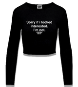 1 black Cropped Longsleeve white Sorry if i looked interested. I'm not #color_black