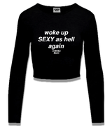 1 black Cropped Longsleeve white woke up SEXY as hell again #color_black
