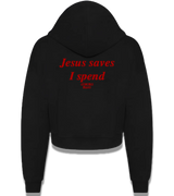 1 black Cropped Zip Hoodie red Jesus saves I spend #color_black