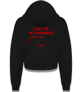 1 black Cropped Zip Hoodie red LIST OF MY HOBBIES being late #color_black