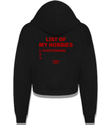 1 black Cropped Zip Hoodie red LIST OF MY HOBBIES overthinking #color_black