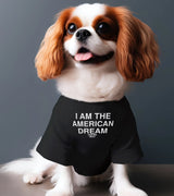 1 black Pet T-Shirt white I AM THE AMERICAN DREAM #color_black