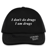 1 black Trucker Hat white I don't do drugs I am drugs #color_black
