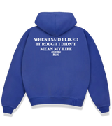 1 blue Boxy Hoodie white WHEN I SAID I LIKED IT ROUGH I DIDN'T MEAN MY LIFE #color_blue