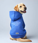 1 blue Pet Hoodie white DON'T FOLLOW ME I'M LOST TOO #color_blue