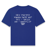 1 blue T-Shirt white HEY PRETTY WANNA DATE ME? YES = SMILE NO = BACKFLIP #color_blue