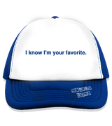1 blue Trucker Hat blue I know I'm your favorite #color_blue