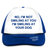 1 blue Trucker Hat blue NO I'M NOT SMILING AT YOU I'M SMILING AT YOUR DOG #color_blue