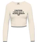 1 cream Cropped Longsleeve black CAUTION I MIGHT HAVE A BLONDE MOMENT #color_cream