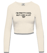 1 cream Cropped Longsleeve black I'M PRETTY COOL BUT I CRY A LOT #color_cream