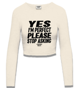 1 cream Cropped Longsleeve black YES I'M PERFECT PLEASE STOP ASKING #color_cream