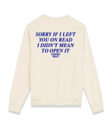1 cream Sweatshirt blue SORRY IF I LEFT YOU ON READ I DIDN'T MEAN TO OPEN IT #color_cream
