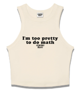 1 cream Tank Crop Top black I'm too pretty to do math #color_cream