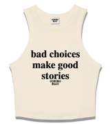 1 cream Tank Crop Top black bad choices make good stories #color_cream