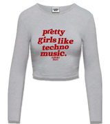 1 grey Cropped Longsleeve red pretty girls like techno music #color_grey