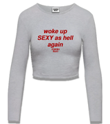 1 grey Cropped Longsleeve red woke up SEXY as hell again #color_grey