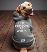 1 grey Pet Hoodie white HOT PERSON AT WORK #color_grey