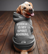 1 grey Pet Hoodie white VODKA IS MY SPIRIT ANIMAL #color_grey