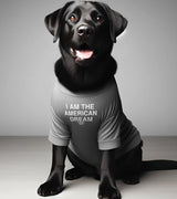 1 grey Pet T-Shirt white I AM THE AMERICAN DREAM #color_grey