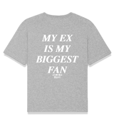 1 grey T-Shirt white MY EX IS MY BIGGEST FAN #color_grey