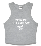 1 grey Tank Crop Top white woke up SEXY as hell again #color_grey