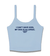 1 lightblue Cami Crop Top navyblue I CAN'T HAVE KIDS MY DOG IS ALLERGIC #color_lightblue