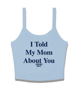 1 lightblue Cami Crop Top navyblue I Told My Mom About You #color_lightblue