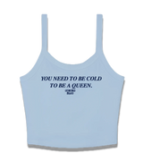 1 lightblue Cami Crop Top navyblue You need to be cold to be a queen. #color_lightblue