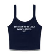 1 navy Cami Crop Top white You need to be cold to be a queen. #color_navy